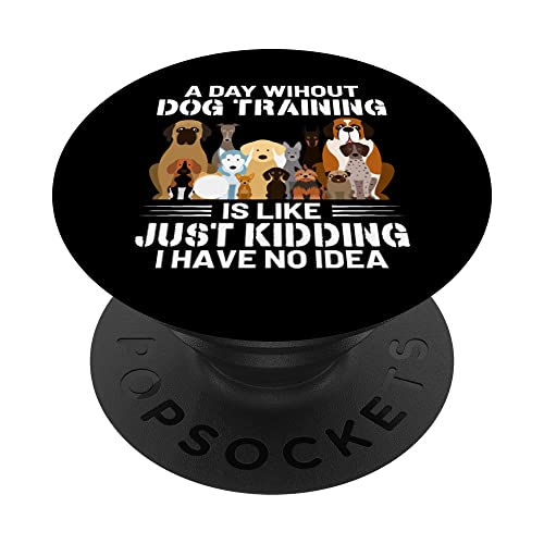 Ein Tag Ohne Hundetraining Lustiges Wortspiel Hundetrainer PopSockets mit austauschbarem PopGrip