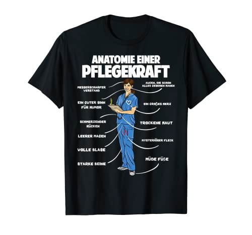 Anatomie einer Pflegekraft Lustige Altenpflegerin Pflege T-Shirt